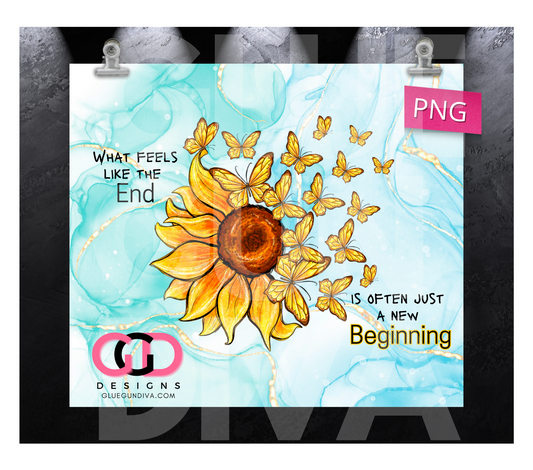 Ends and Beginnings - Digital tumbler wrap for 20 oz skinny straight tumbler