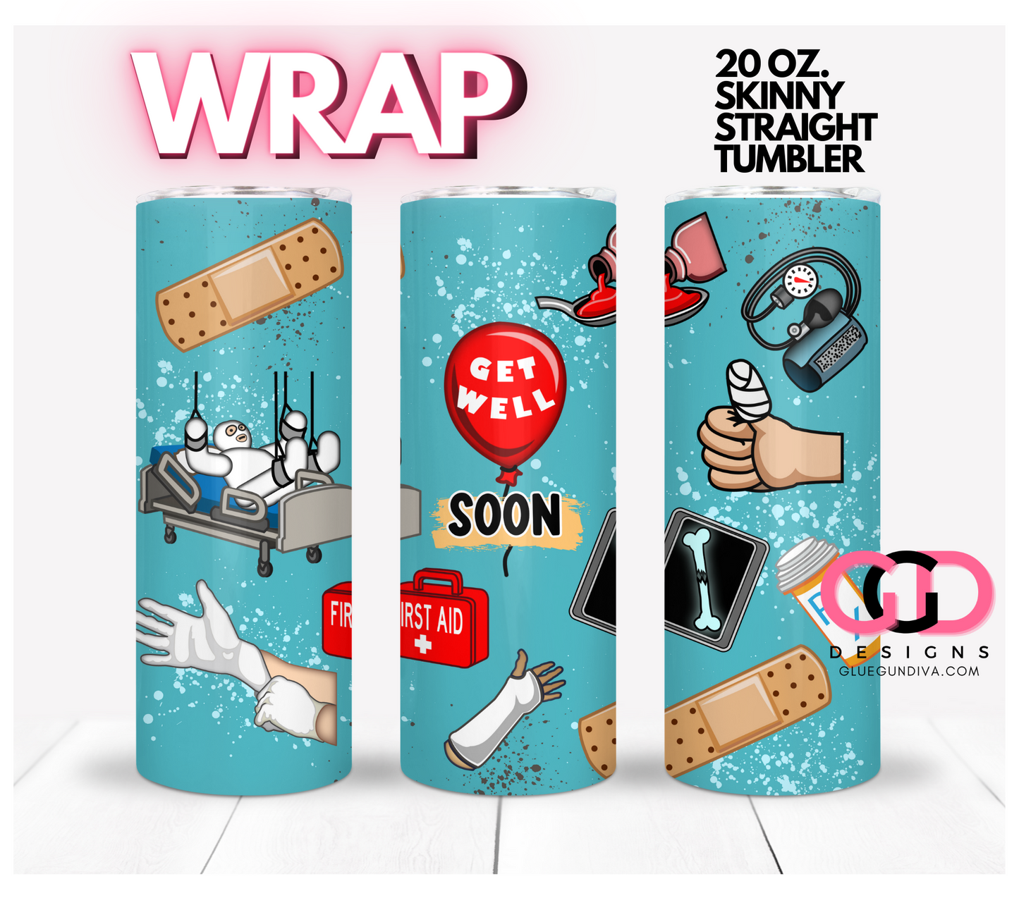 Gert Well Soon- Digital tumbler wrap for 20 oz skinny straight tumbler