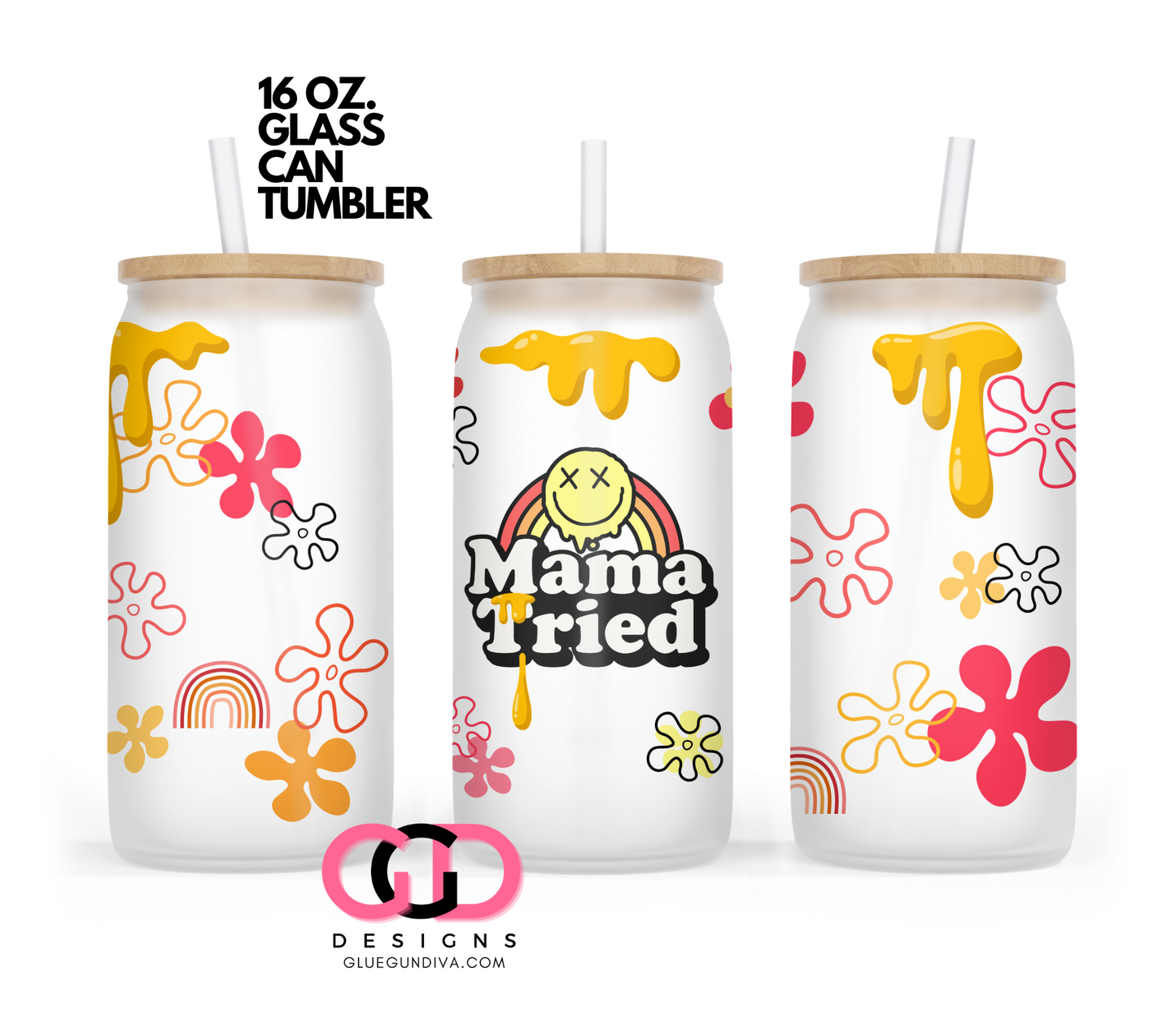 Mama Tried- Digital wrap for 16 oz glass can
