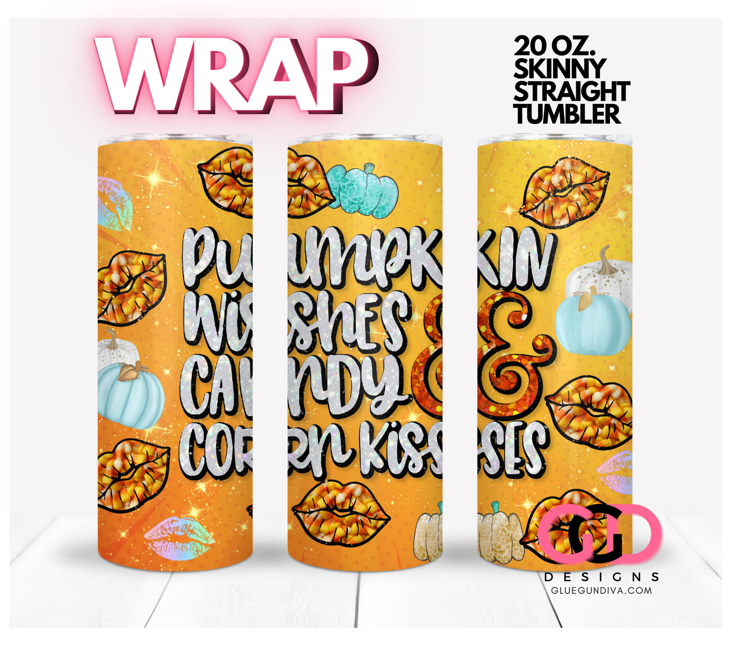 Pumpkin Wishes Candy Corn Kisses- Digital tumbler wrap for 20 oz skinny straight tumbler