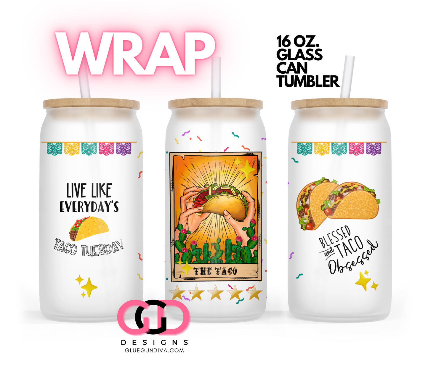 The Taco- Digital wrap for 16 oz glass can
