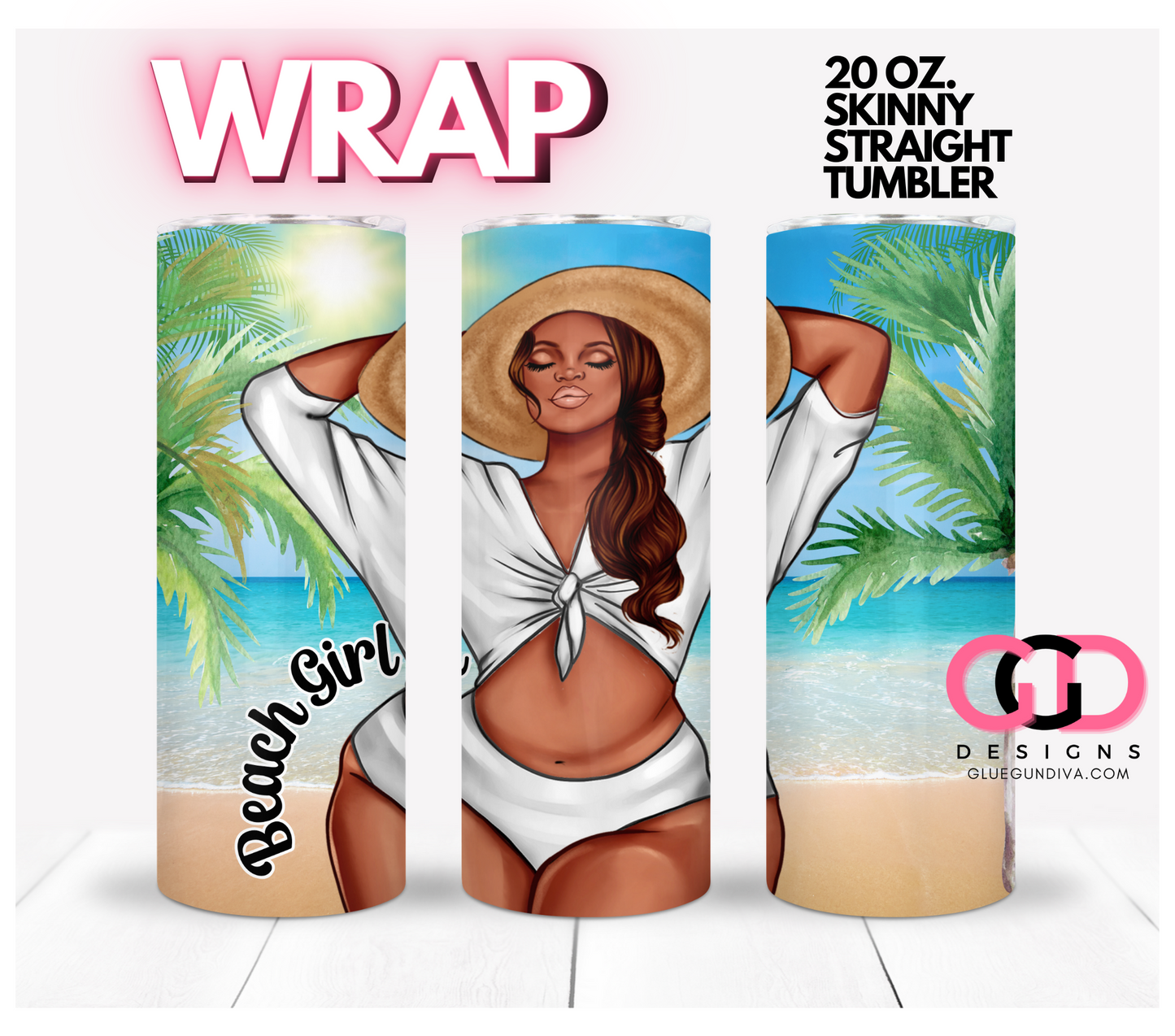 Beach Girl White- Digital tumbler wrap for 20 oz skinny straight tumbler