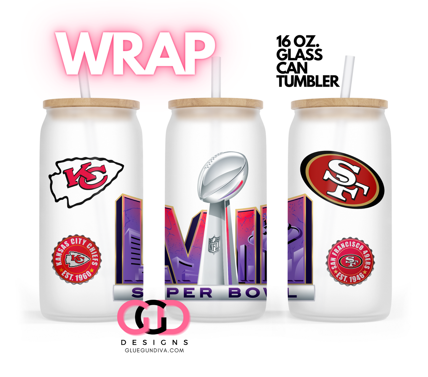 SuperBowl 2024 teams- Digital wrap for 16 oz glass can