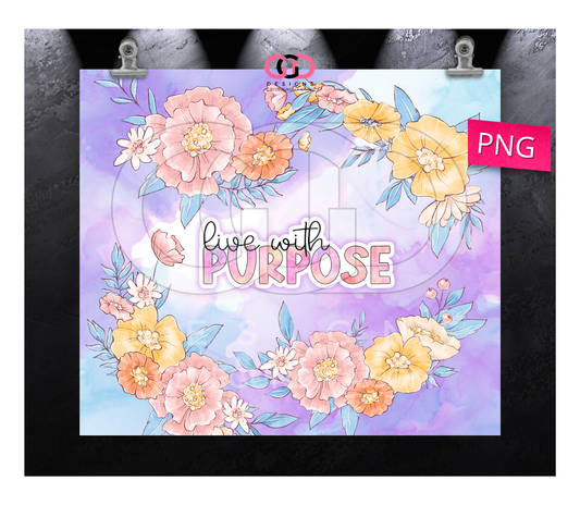 Live With Purpose - Digital tumbler wrap for 20 oz skinny straight tumbler