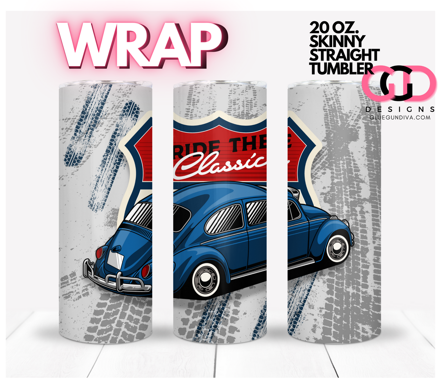 Ride the Classic Beetle- Digital tumbler wrap for 20 oz skinny straight tumbler