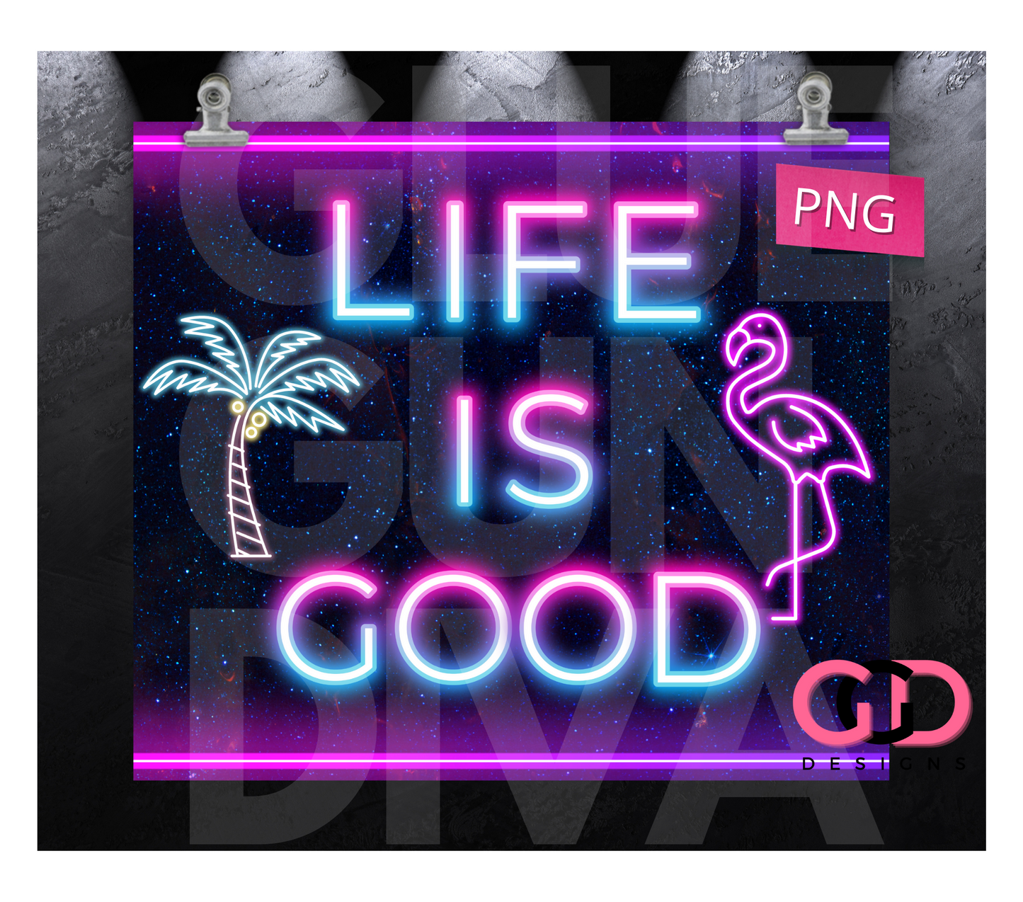 Life is Good In Neon - Digital tumbler wrap for 20 oz skinny straight tumbler