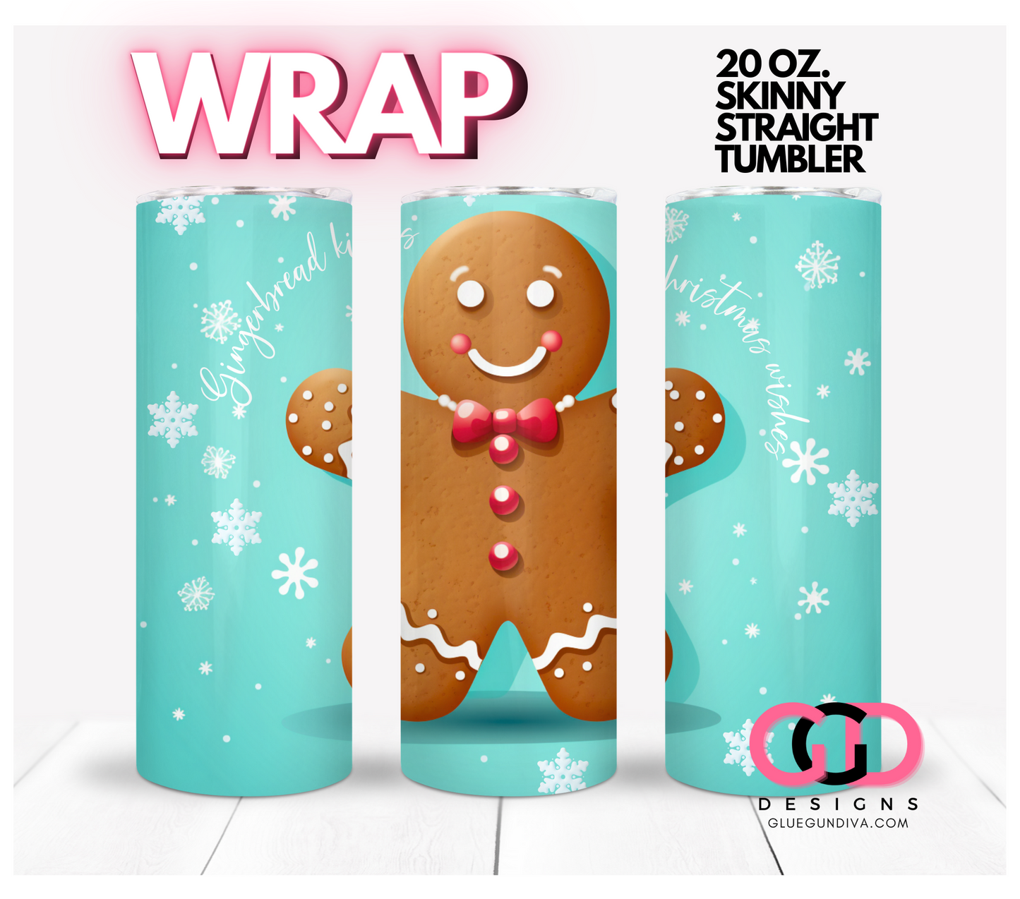 Gingerbread kisses and wishes- Digital tumbler wrap for 20 oz skinny straight tumbler