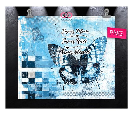 Super Mom Super Blessed - Digital tumbler wrap for 20 oz skinny straight tumbler