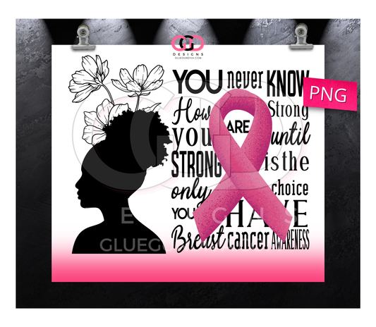 Strong is the only choice afro puff- Digital tumbler wrap for 20 oz skinny straight tumbler