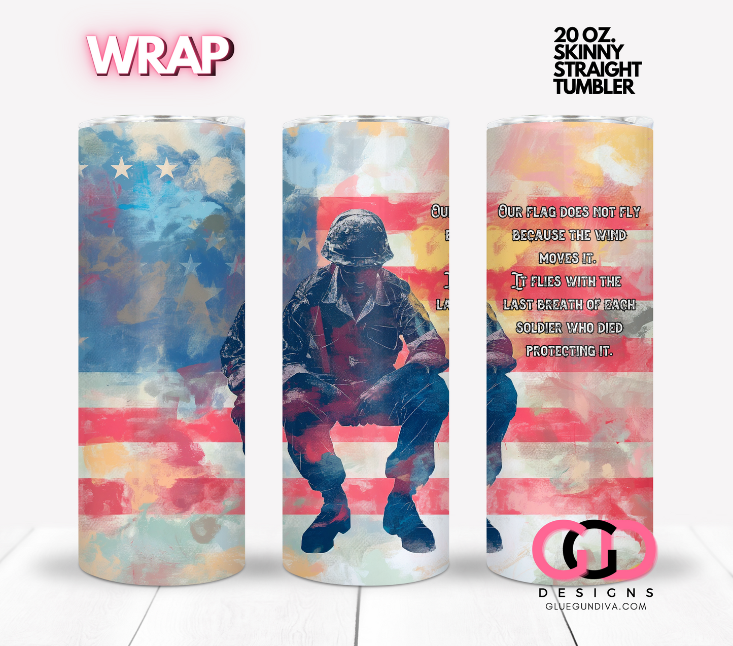 Last breath of each Soldier- Digital tumbler wrap for 20 oz skinny straight tumbler