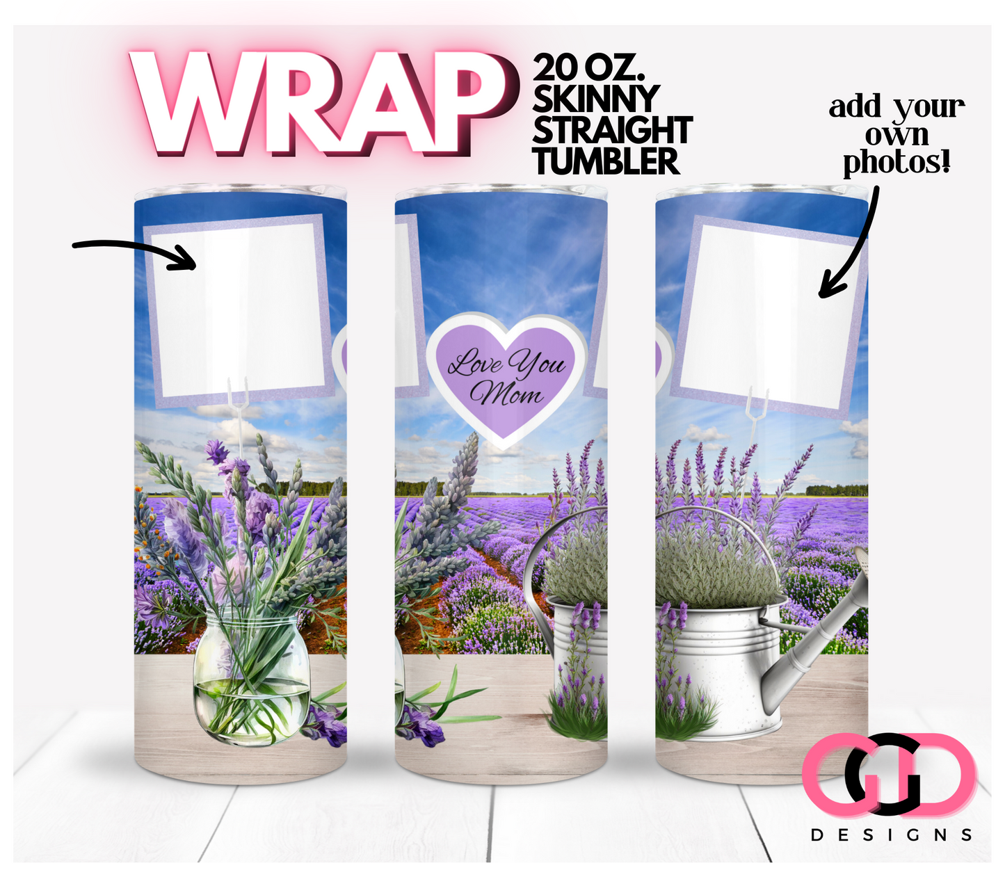 I Love You Mom Lavender - Digital tumbler wrap for 20 oz skinny straight tumbler