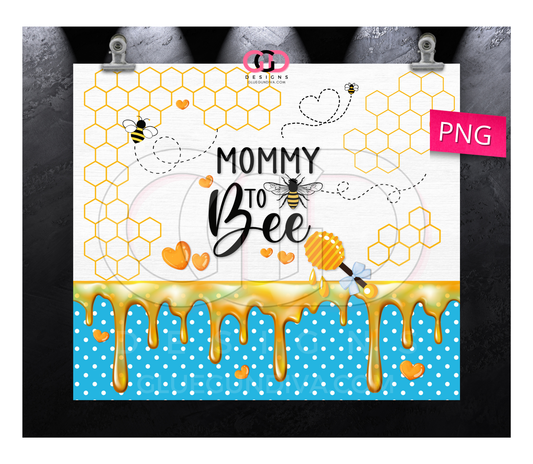Mommy To Bee Blue- Digital tumbler wrap for 20 oz skinny straight tumbler