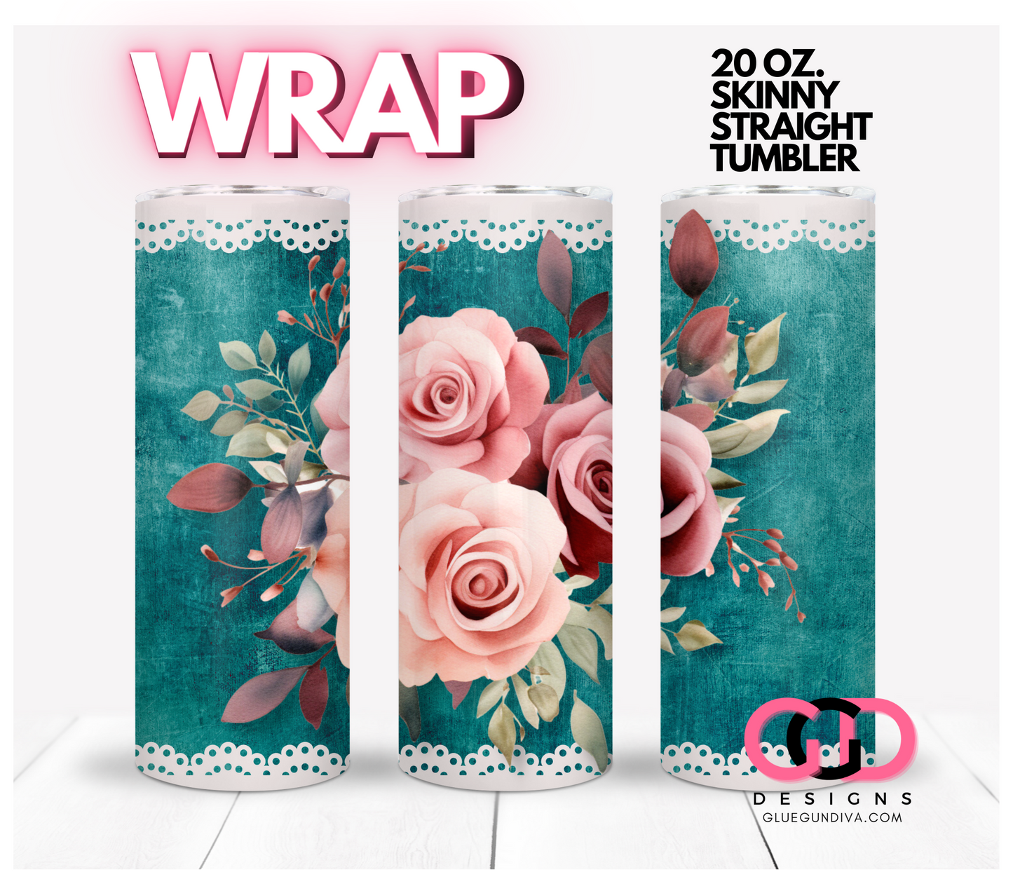 Lace and Blush Roses - Digital tumbler wrap for 20 oz skinny straight tumbler