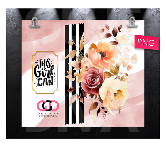 This Girl Can - Digital tumbler wrap for 20 oz skinny straight tumbler
