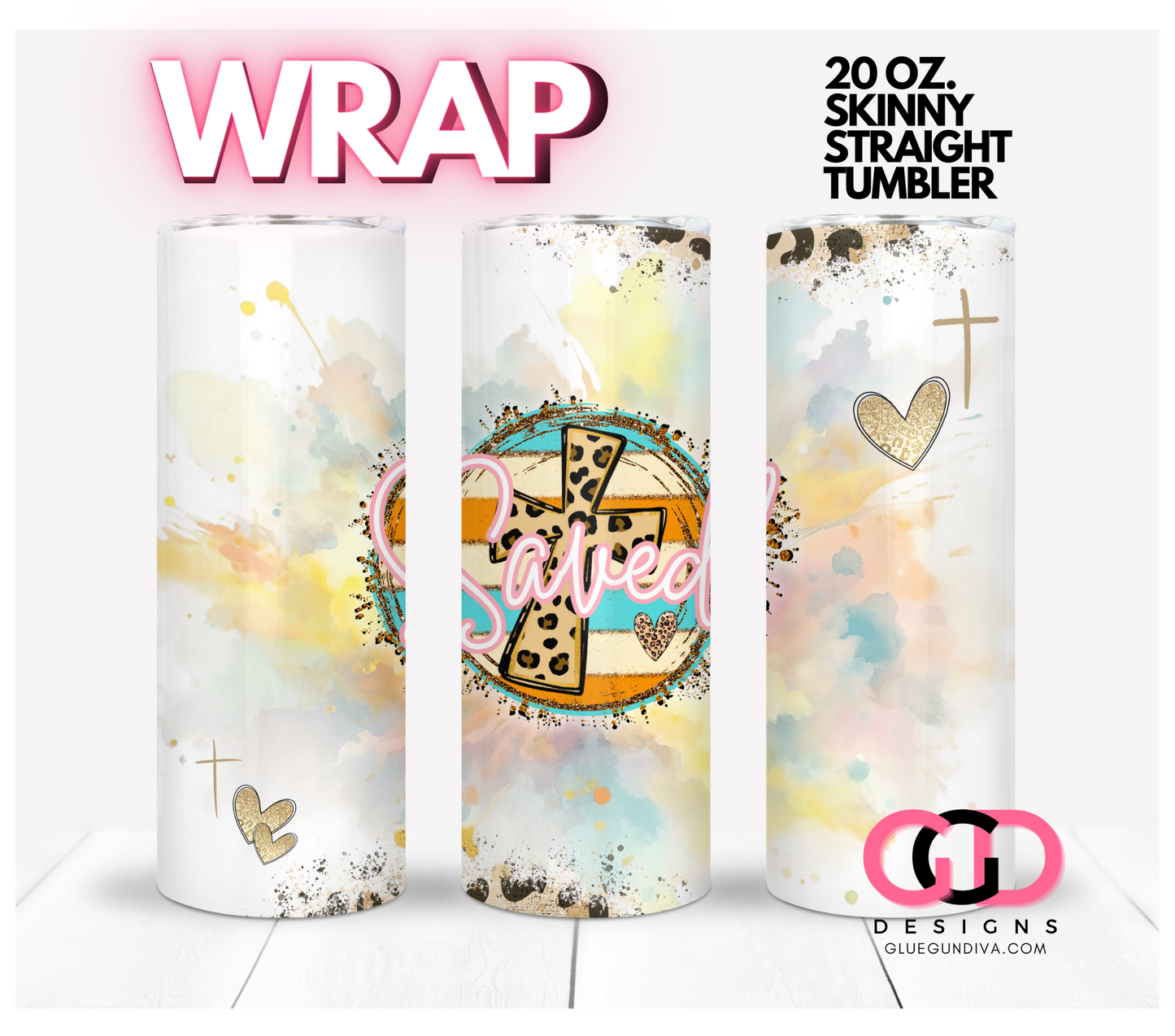 Saved- Digital tumbler wrap for 20 oz skinny straight tumbler