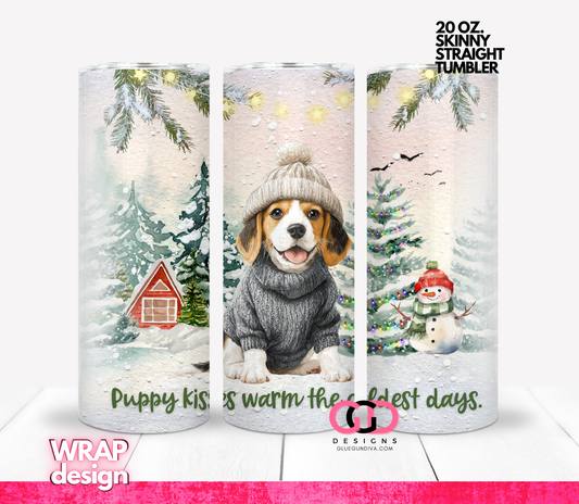 Puppy Kisses Warm The Coldest Days - 20 OZ WRAP