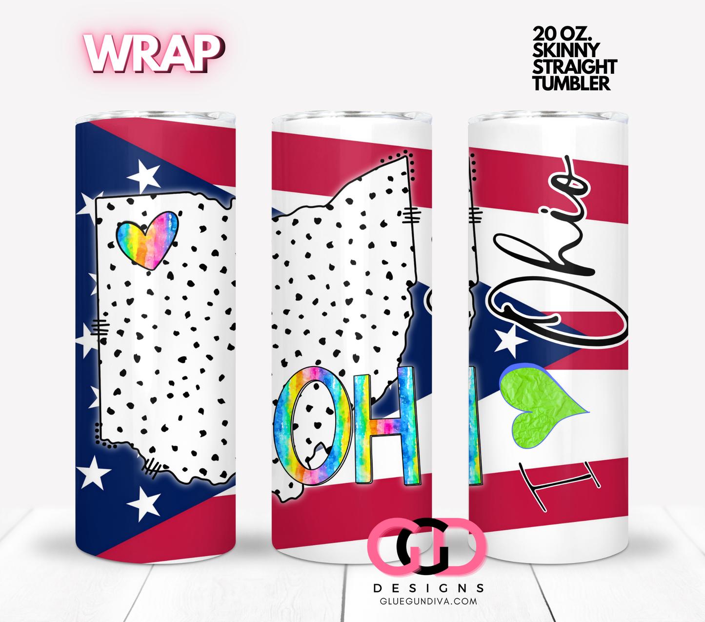 I love Ohio- Digital tumbler wrap for 20 oz skinny straight tumbler