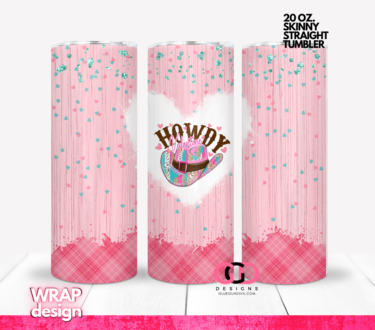 Howdy Valentine Hat - Digital tumbler wrap for 20 oz skinny straight tumbler