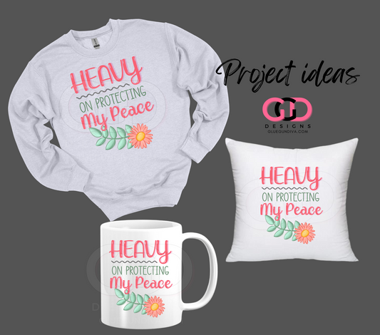 Heavy on protecting my peace - PNGs & SVGs