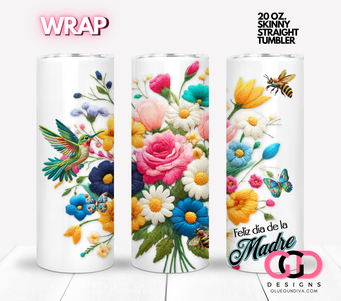 Feliz dia de la madre embroidered- Digital tumbler wrap for 20 oz skinny straight tumbler (Copy)