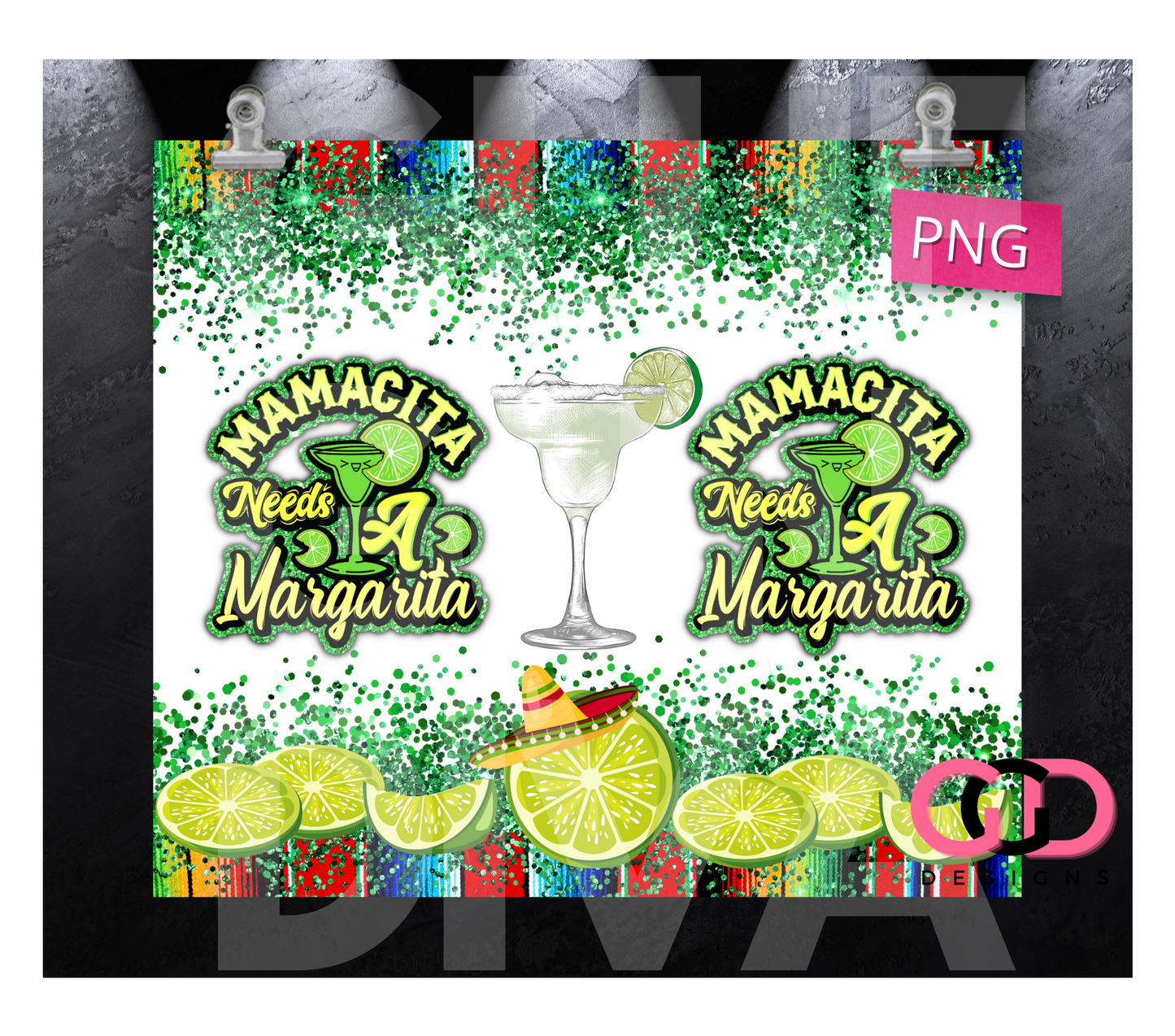 Mamacita Needs a Margarita- Digital tumbler wrap for 20 oz skinny straight tumbler