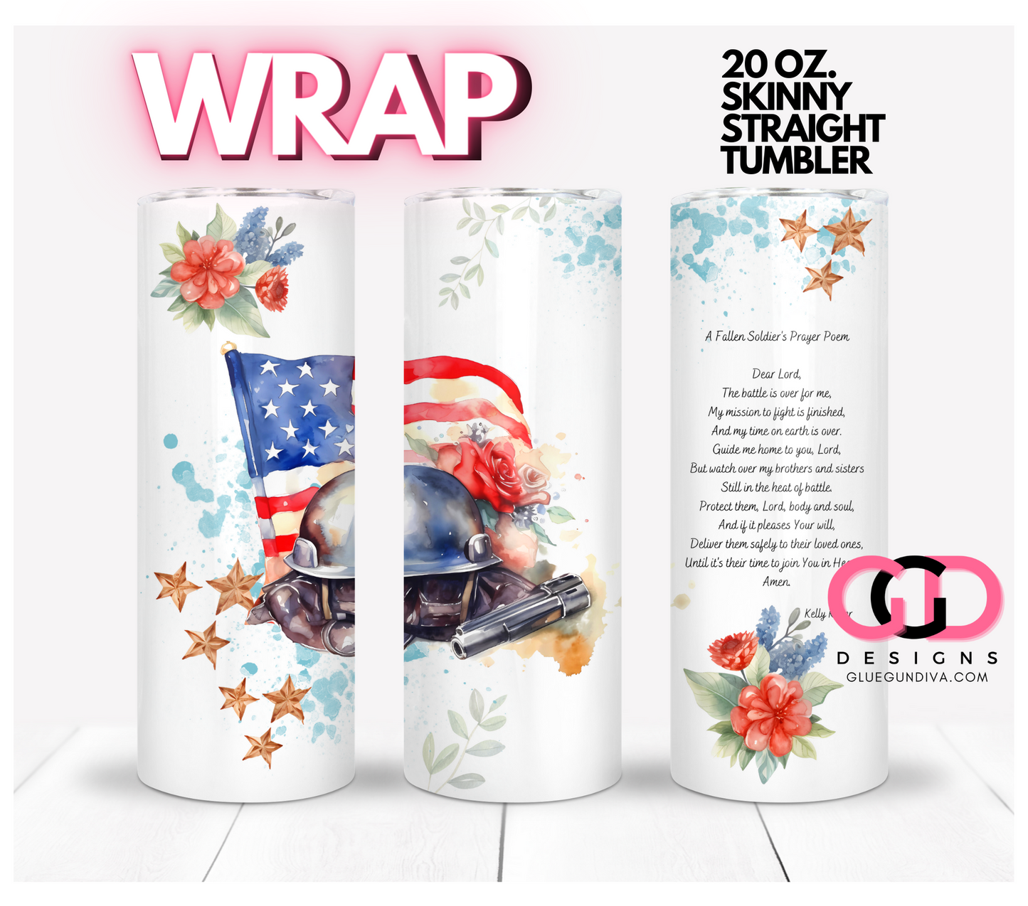 A Fallen Soldier's Prayer- Digital tumbler wrap for 20 oz skinny straight tumbler