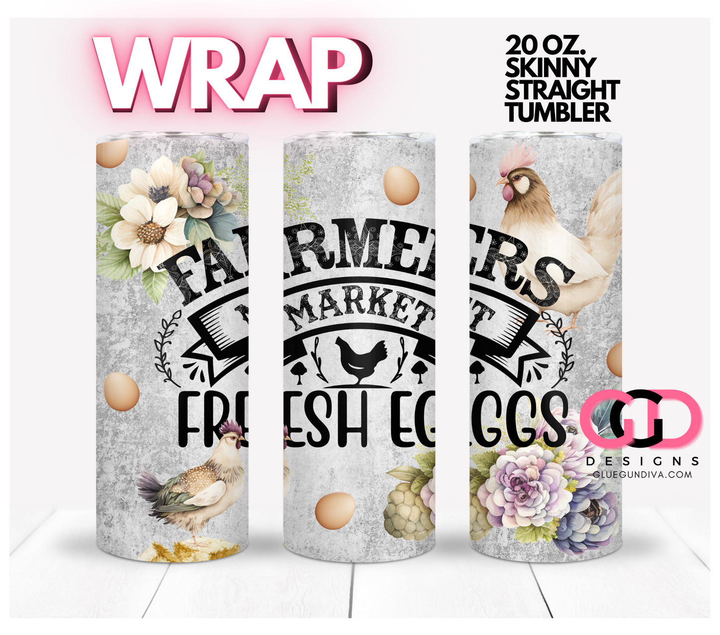 Farmers Market Fresh Eggs- Digital tumbler wrap for 20 oz skinny straight tumbler