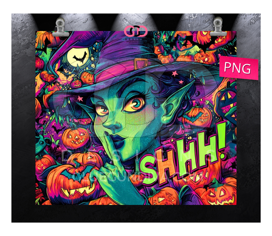 Witch says shhh - Digital tumbler wrap for 20 oz skinny straight tumbler