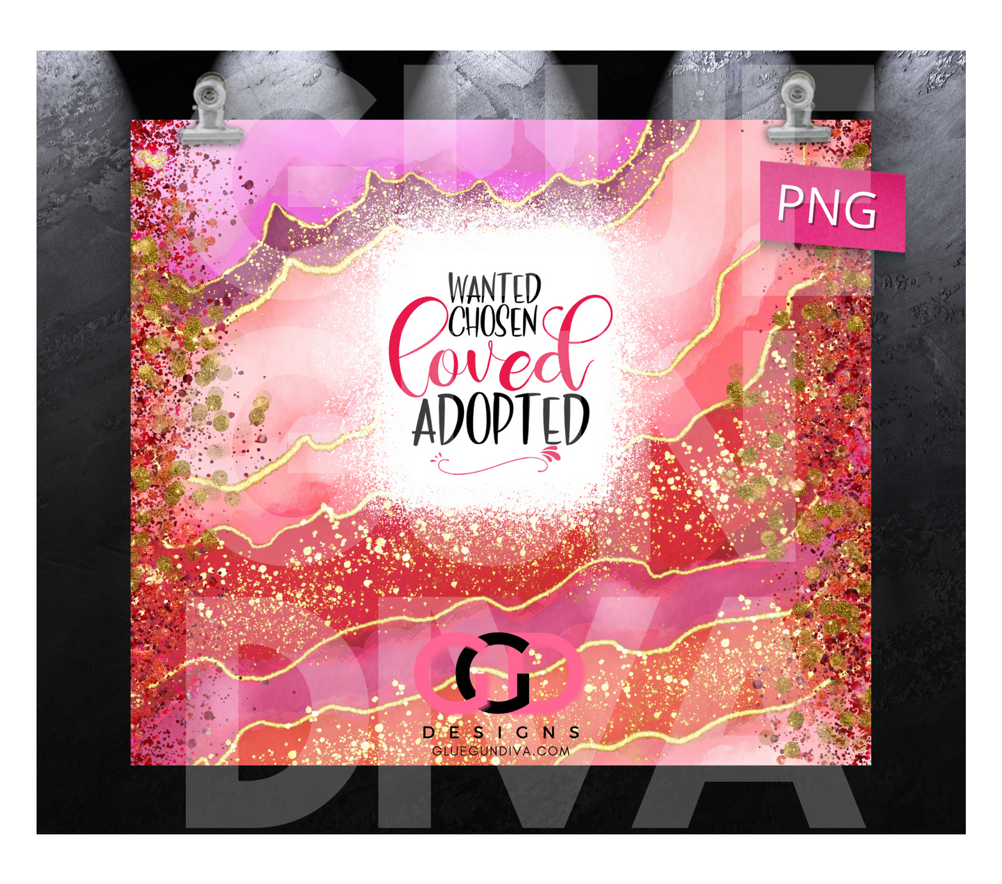 Wanted Chosen Loved Adopted - Digital tumbler wrap for 20 oz skinny straight tumbler