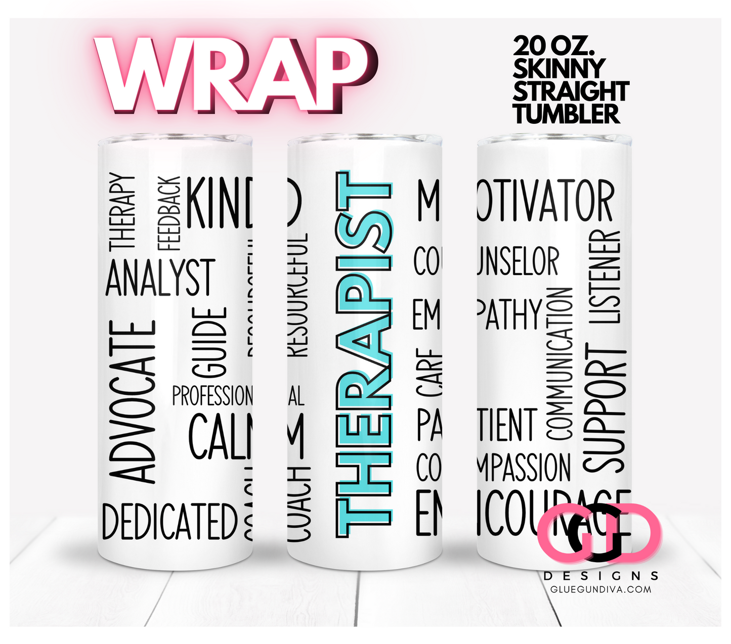 Therapist Occupation- Digital tumbler wrap for 20 oz skinny straight tumbler