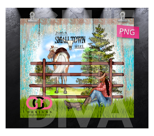 Just a Small Town Girl Black Hair- Digital tumbler wrap for 20 oz skinny straight tumbler