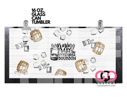 Warning May Contain Bourbon- Digital wrap for 16 oz glass can