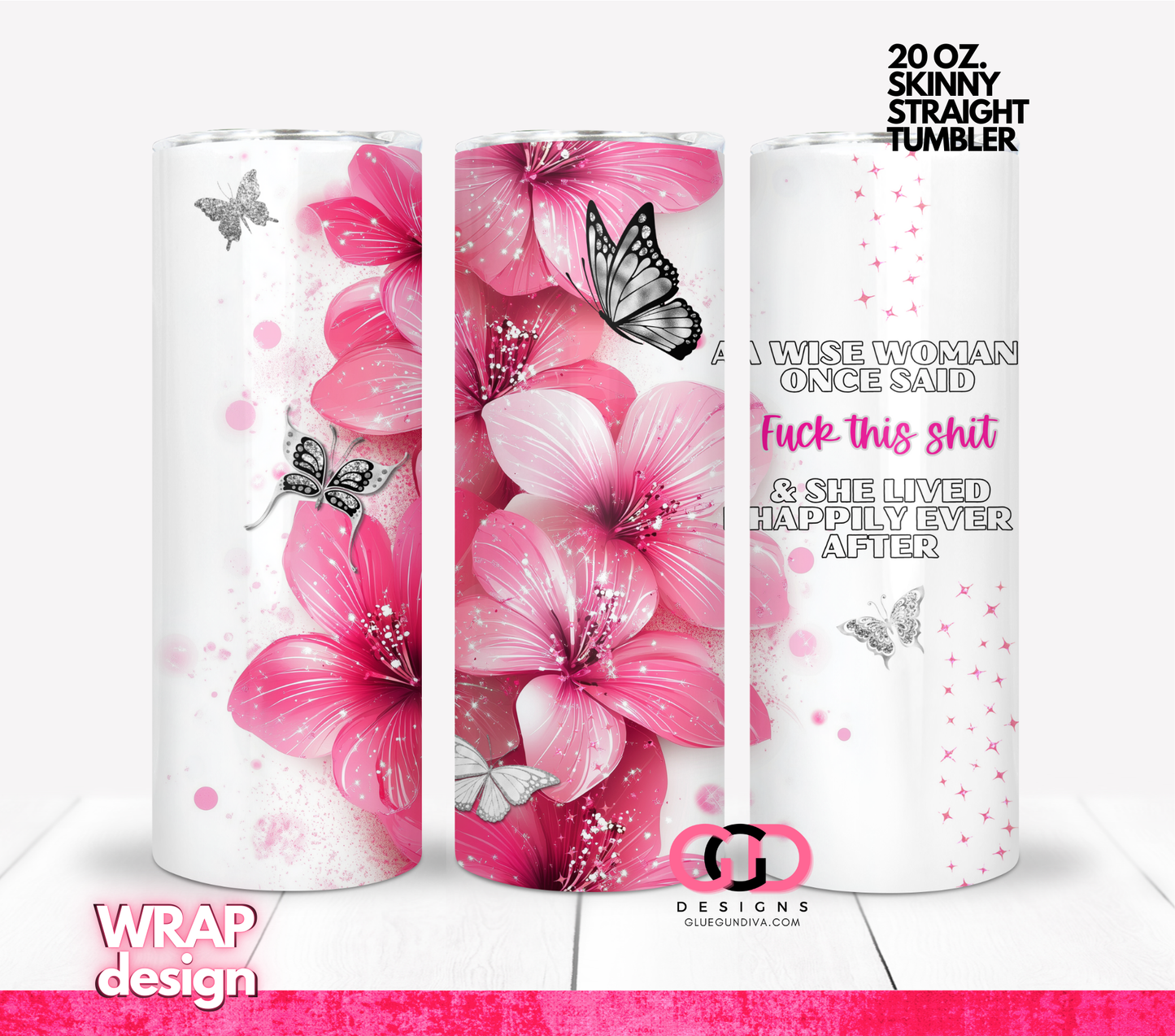 A Wise Woman - Digital tumbler wrap for 20 oz skinny straight tumbler