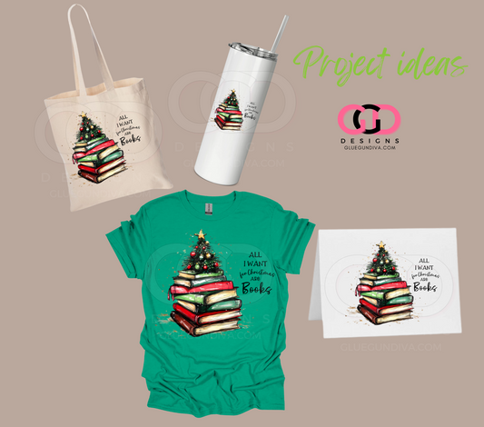 All I Want for Christmas are Books- PNGs & SVGs