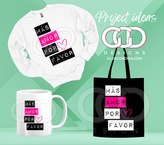 Mas Amor Por Favor - PNGs & SVGs