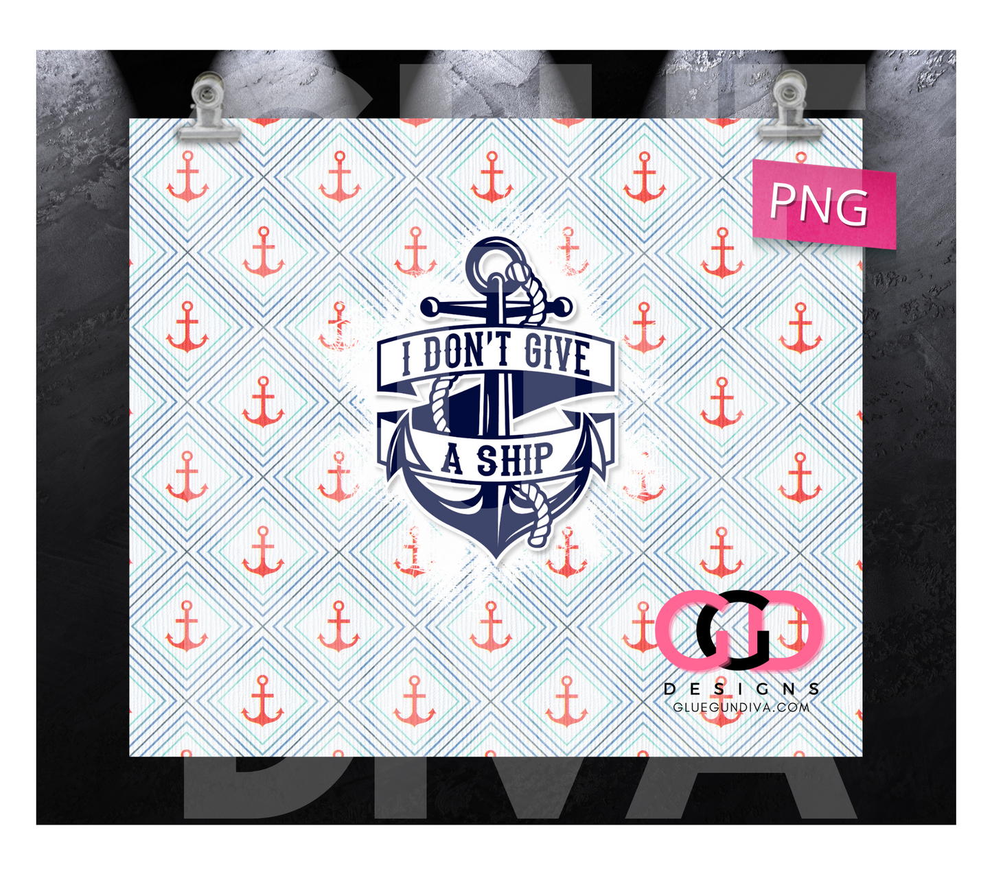 I Don't Give a Ship- Digital tumbler wrap for 20 oz skinny straight tumbler