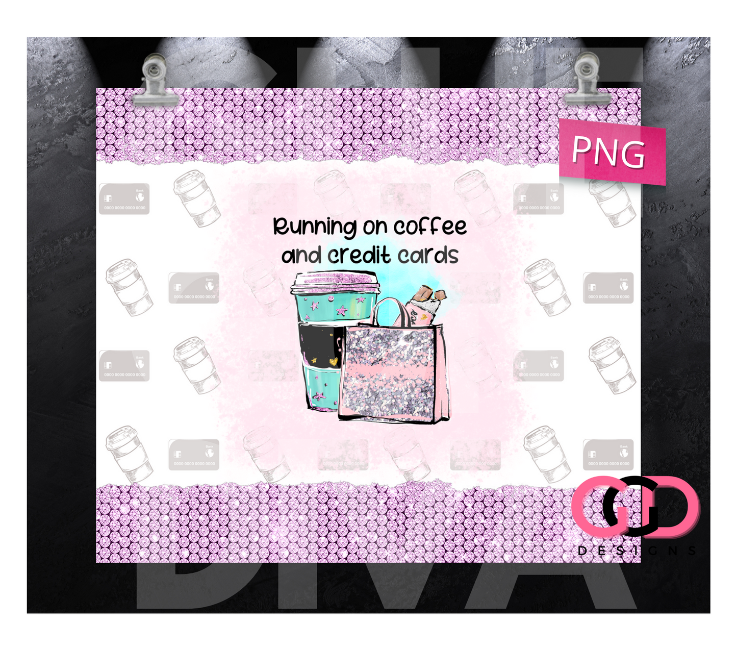 Running on Coffee and Credit Cards- Digital tumbler wrap for 20 oz skinny straight tumbler