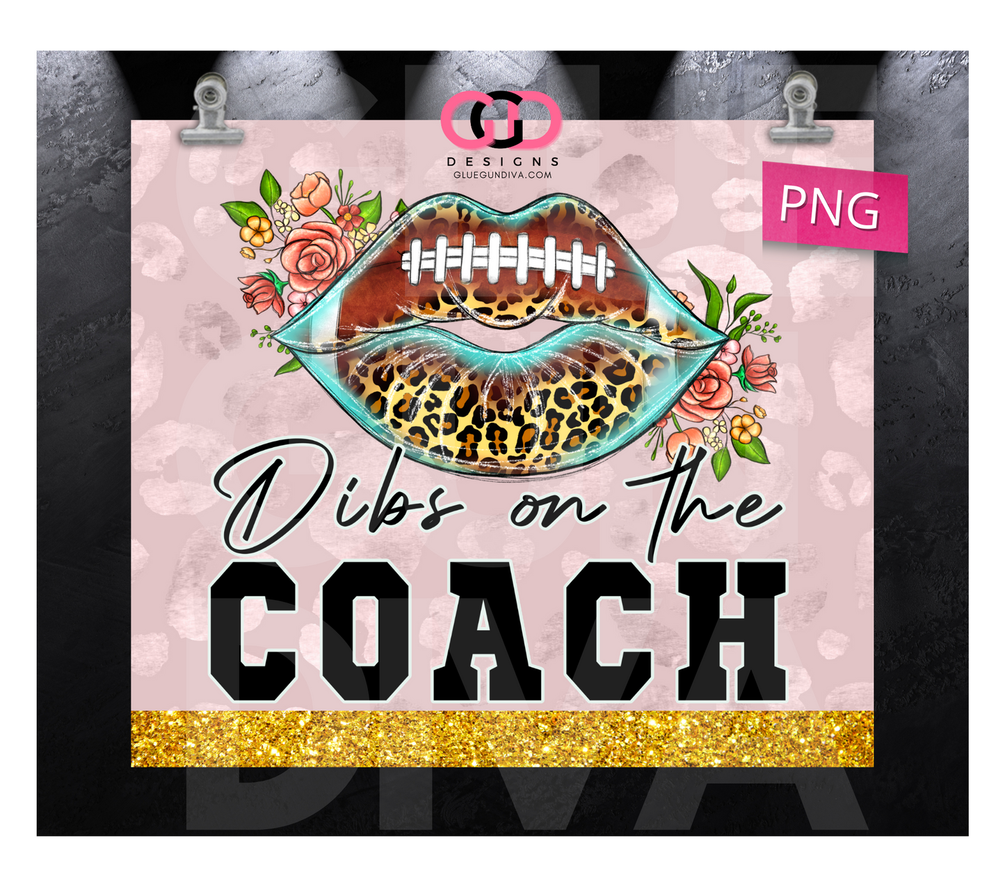 Dibs on the Coach Football- Digital tumbler wrap for 20 oz skinny straight tumbler