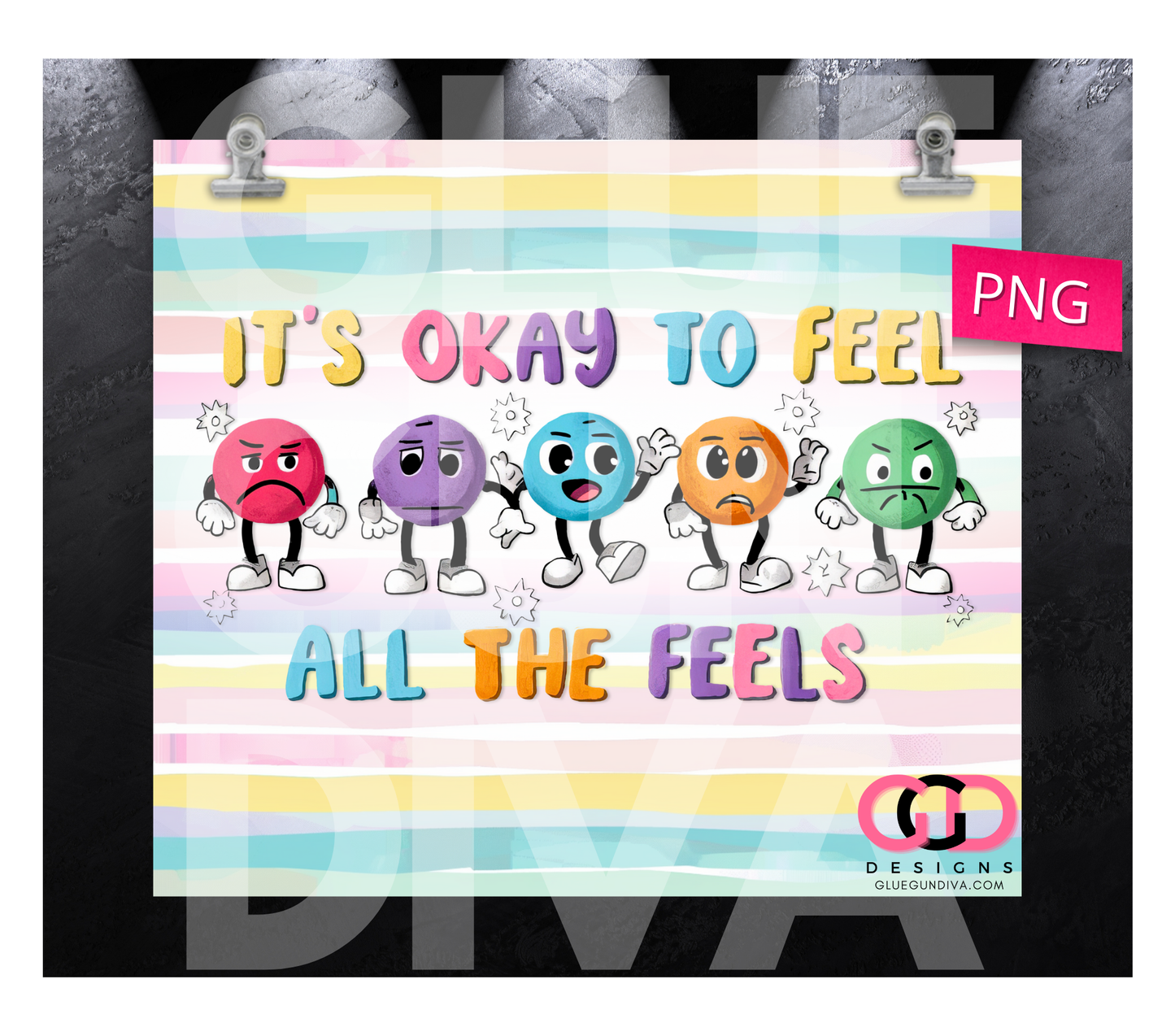 It's ok to feel all the feels - Digital tumbler wrap for 20 oz skinny straight tumbler