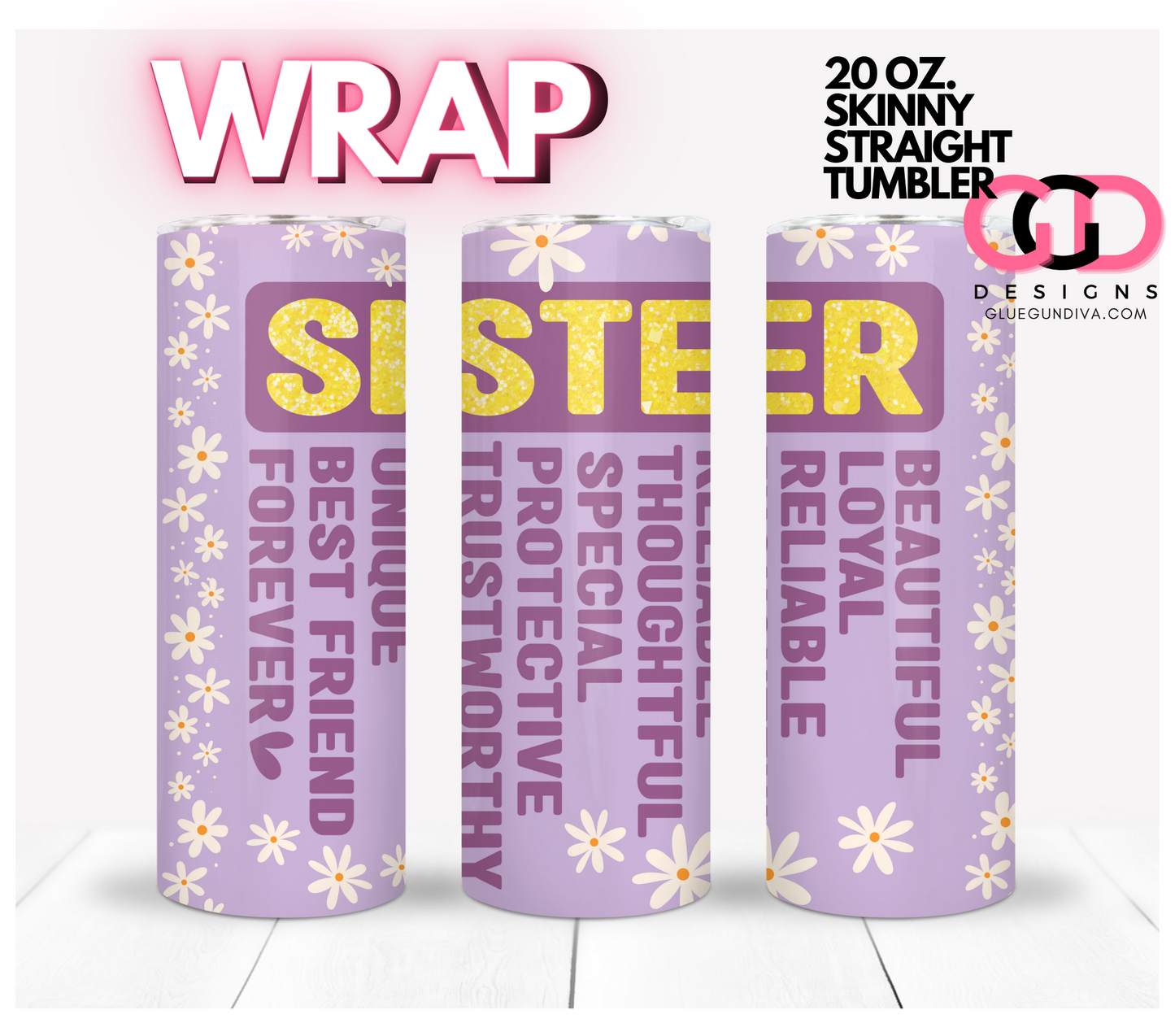 Sister Daisies- Digital tumbler wrap for 20 oz skinny straight tumbler