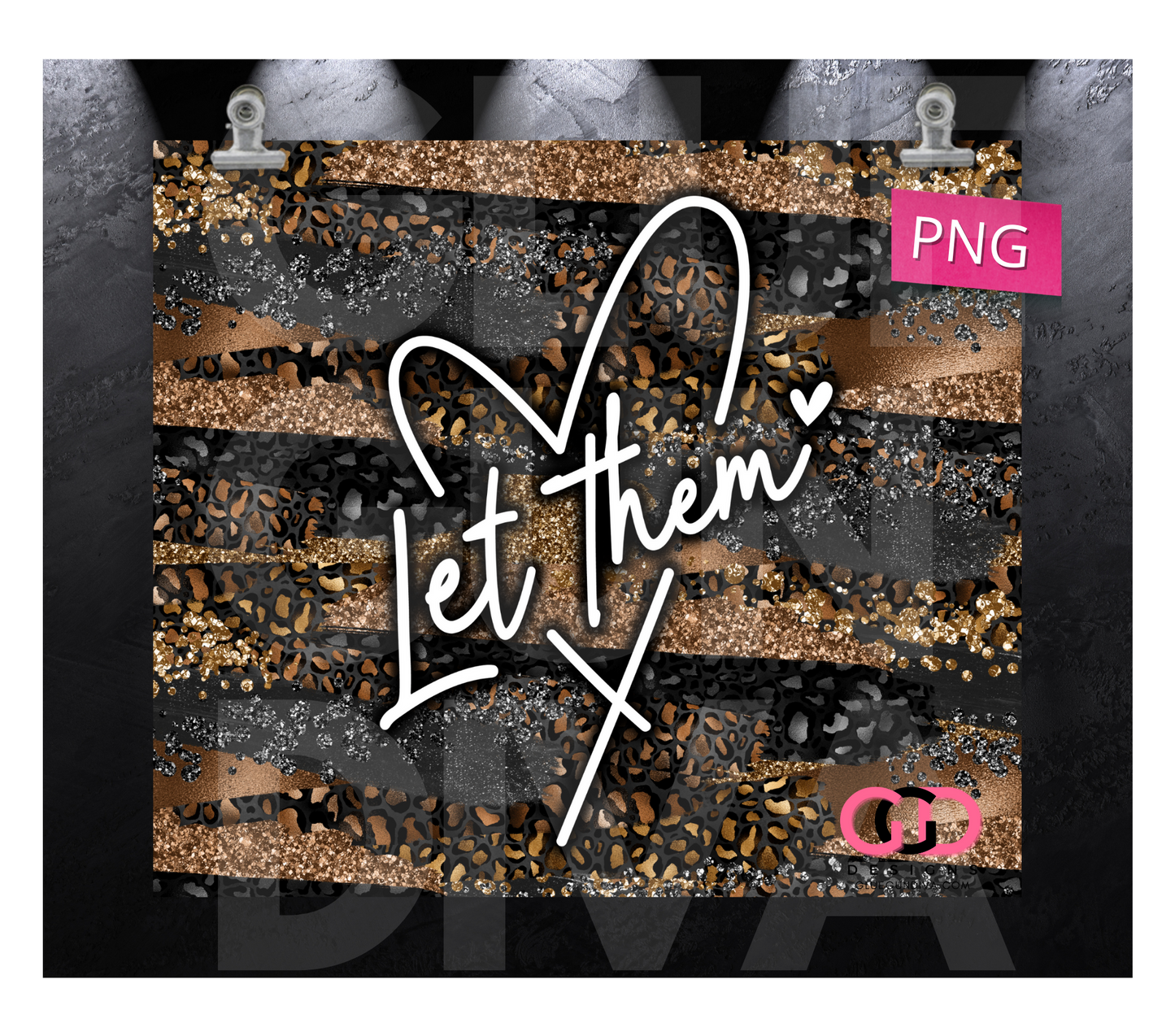 Let Them- Digital tumbler wrap for 20 oz skinny straight tumbler