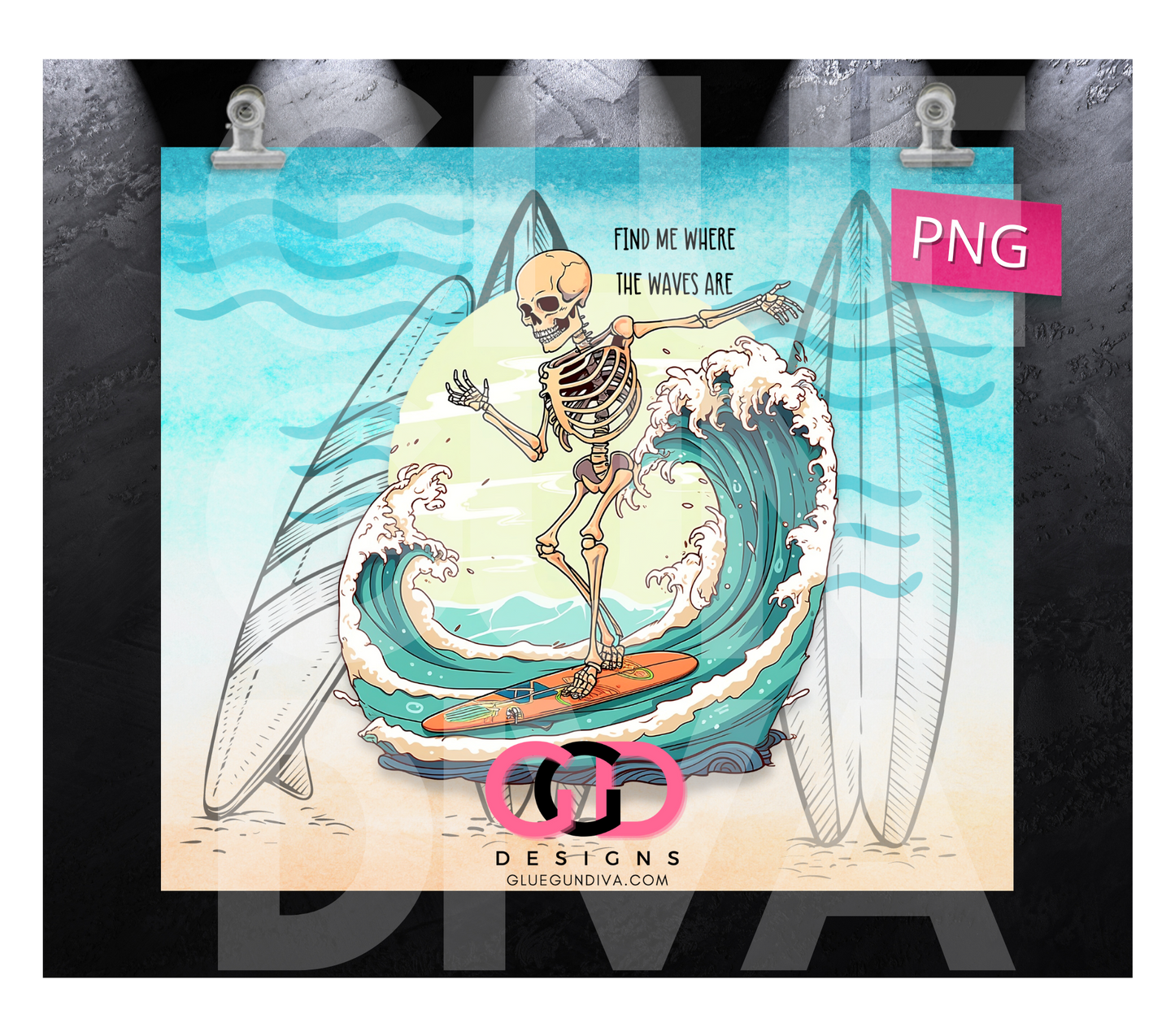Find Me Where The Waves Are - Digital tumbler wrap for 20 oz skinny straight tumbler