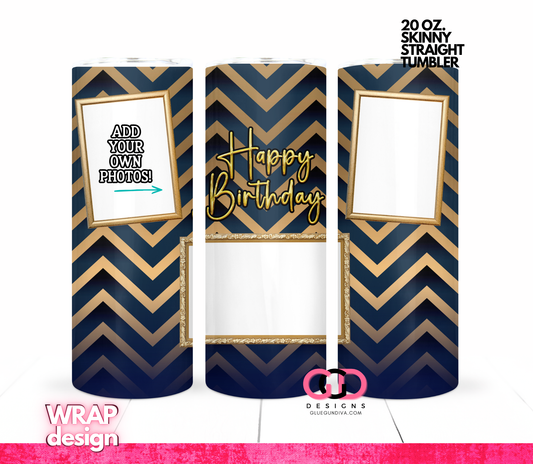 Happy Birthday Navy and Gold photo tumbler- Digital tumbler wrap for 20 oz skinny straight tumbler