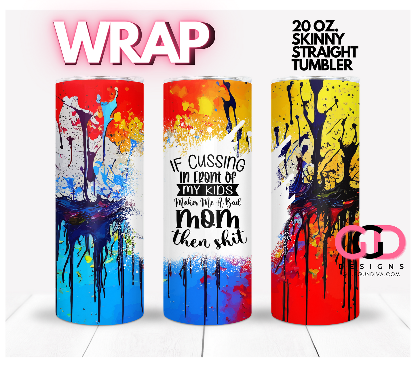 If Cussing - Digital tumbler wrap for 20 oz skinny straight tumbler