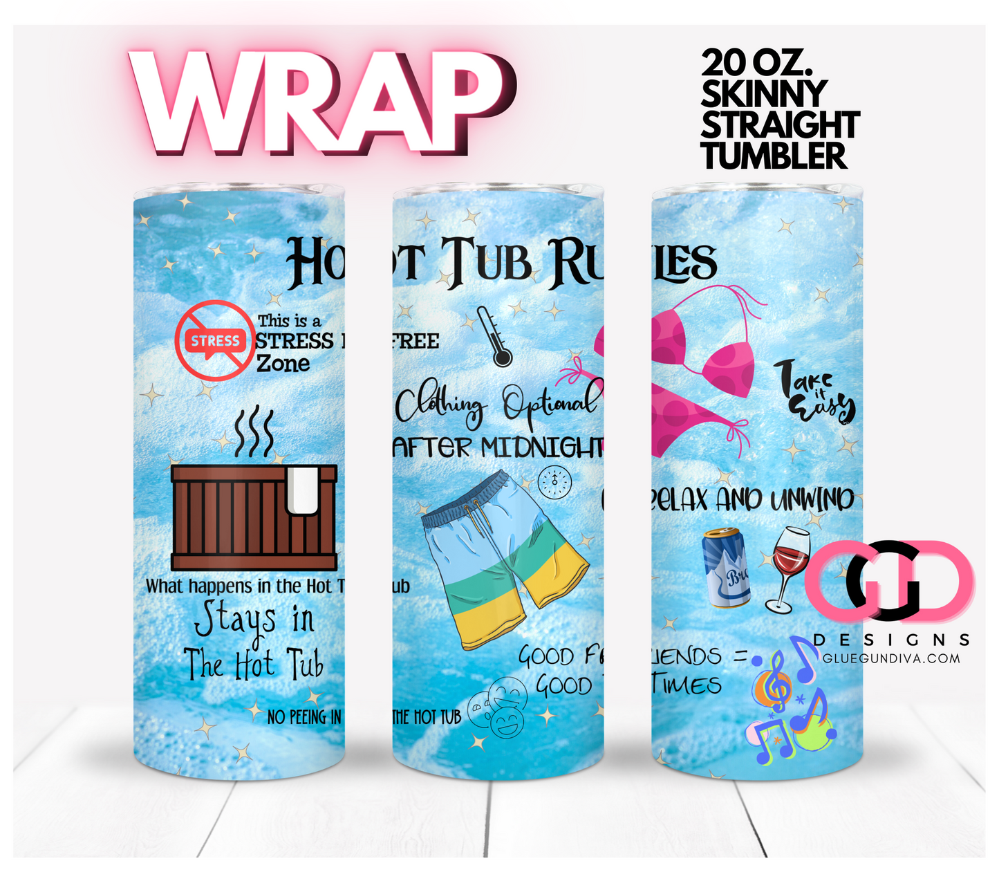 Hot Tub Rules - Digital tumbler wrap for 20 oz skinny straight tumbler