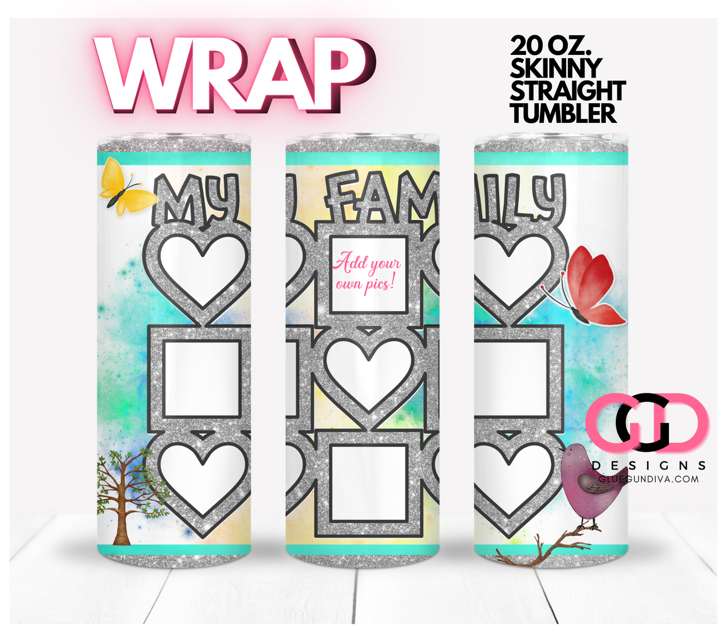 My Family Photo Tumbler - Digital tumbler wrap for 20 oz skinny straight tumbler