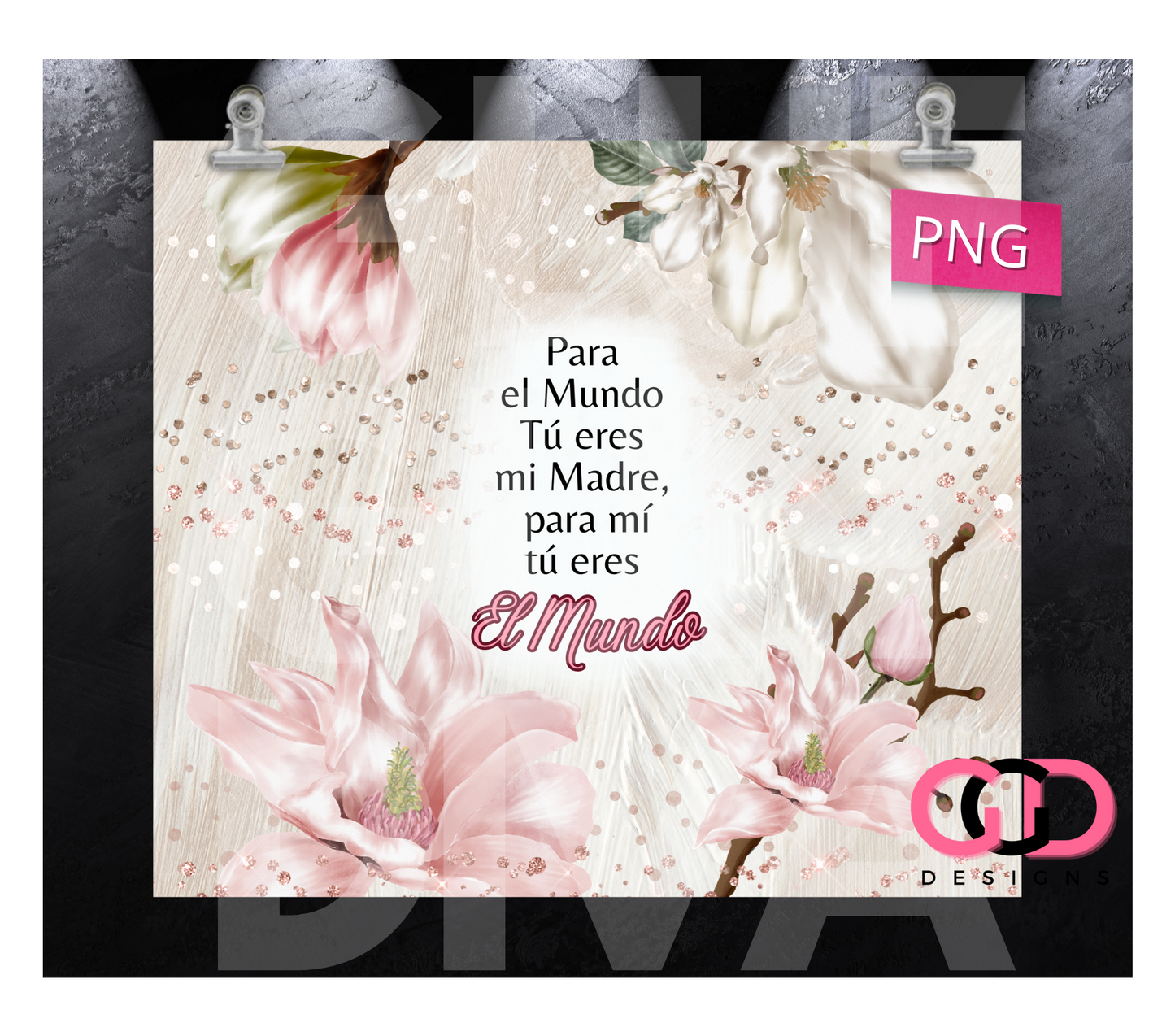 Tu Eres El Mundo- Digital tumbler wrap for 20 oz skinny straight tumbler