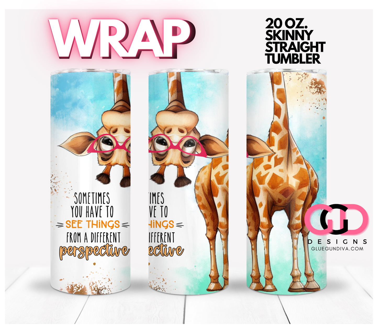 A Different Perspective- Digital tumbler wrap for 20 oz skinny straight tumbler