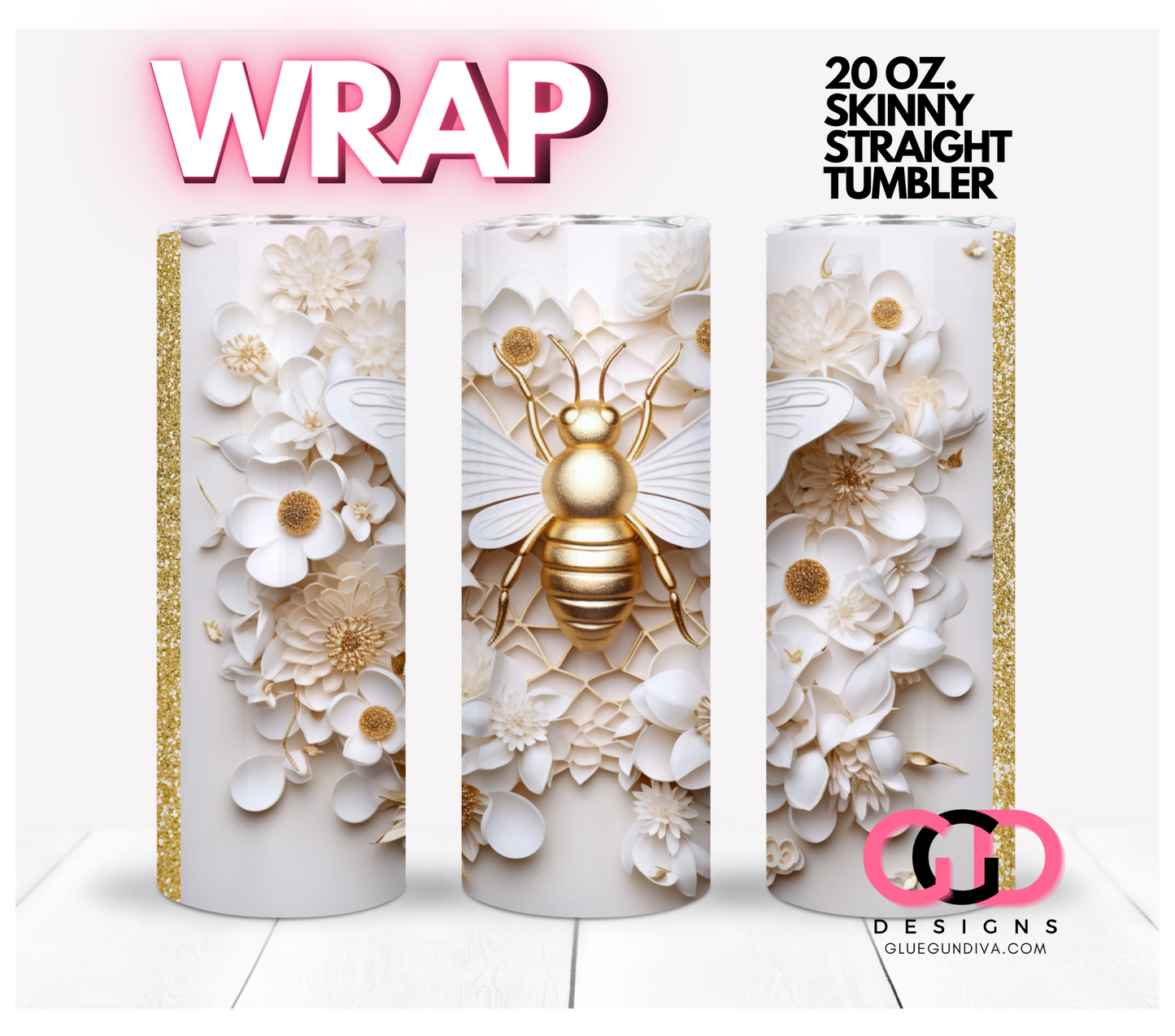 3D Golden Queen Bee- Digital tumbler wrap for 20 oz skinny straight tumbler