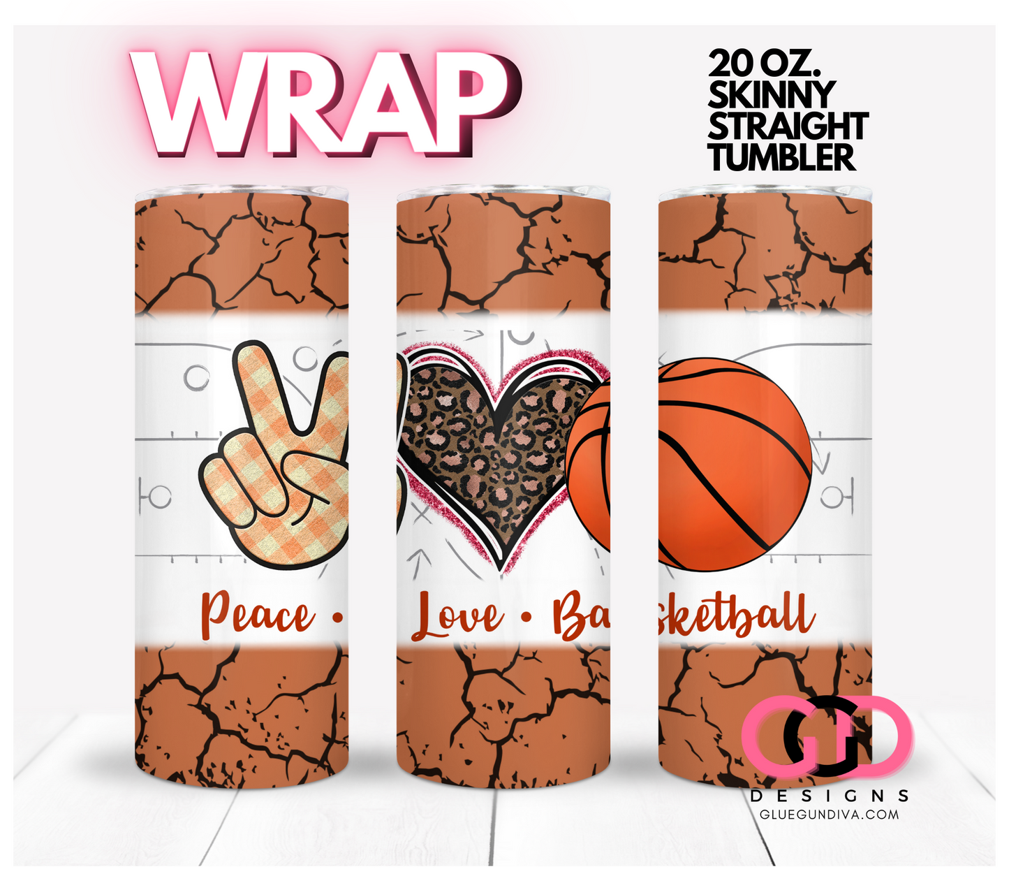 peace love basketball- Digital tumbler wrap for 20 oz skinny straight tumbler